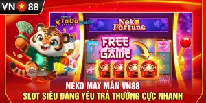 Neko May Mắn VN88 – Slot Siêu Đáng Yêu Trả Thưởng Cực Nhanh