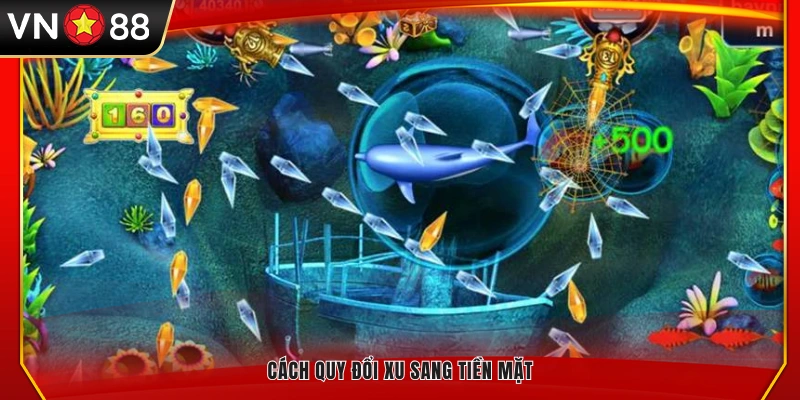 Cách chuyển xu thu được thành tiền