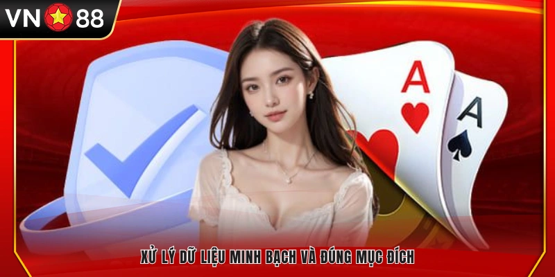 Cam kết thu thập và sử dụng dữ liệu một cách minh bạch