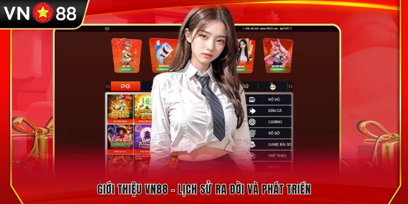 Giới thiệu VN88 – Hành trình hình thành phát triển