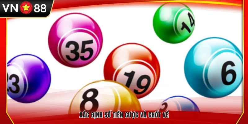 Chọn mức tiền cược và hoàn tất đặt vé 