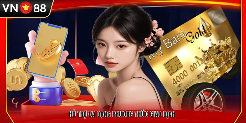 Có đa dạng phương thức thanh toán để bạn lựa chọn