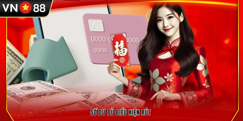 Số dư tài khoản đã đạt mức rút tối thiểu