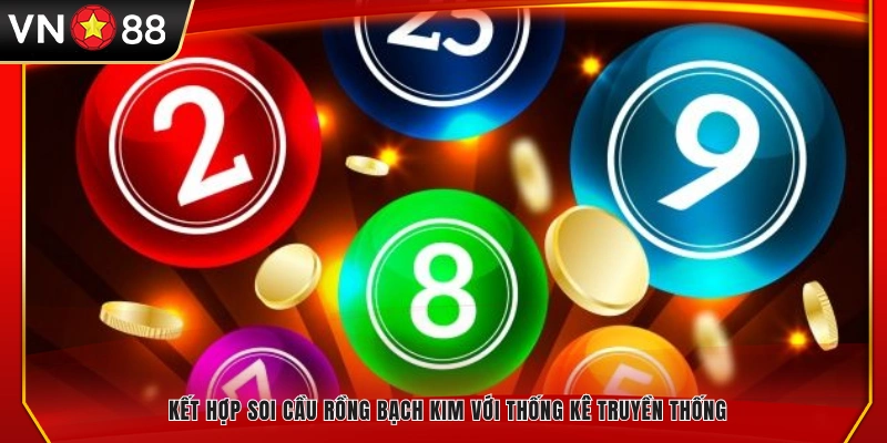 Ghép Rồng Bạch Kim cùng thống kê truyền thống