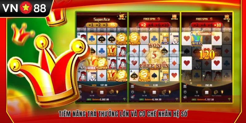 Khả năng thắng lớn đi kèm cơ chế nhân tiền thưởng