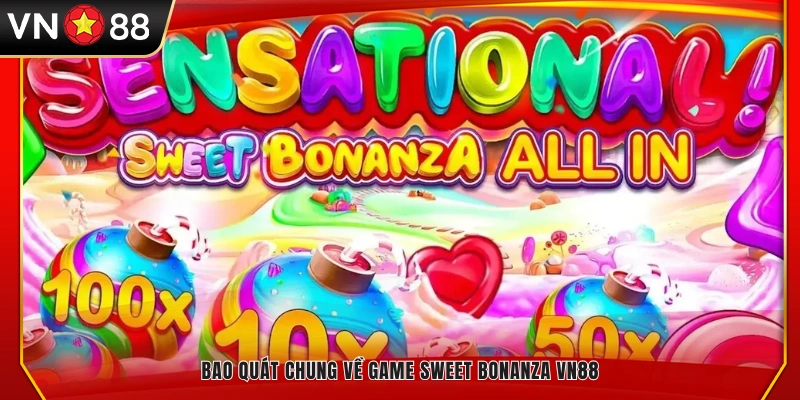 Giới thiệu đặc điểm và cách chơi game Sweet Bonanza VN88